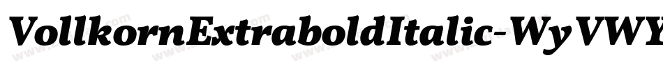 VollkornExtraboldItalic-WyVWY字体转换