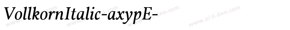 VollkornItalic-axypE字体转换