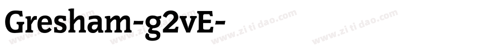 Gresham-g2vE字体转换