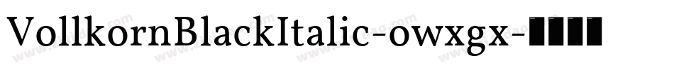 VollkornBlackItalic-owxgx字体转换