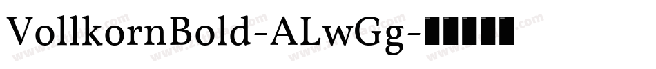 VollkornBold-ALwGg字体转换