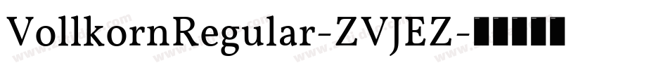 VollkornRegular-ZVJEZ字体转换