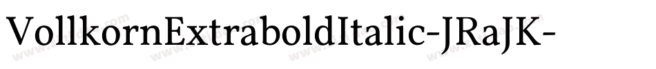 VollkornExtraboldItalic-JRaJK字体转换
