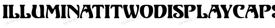 IlluminatiTwoDisplayCapsSSK字体转换