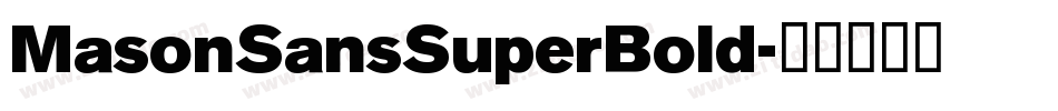 MasonSansSuperBold字体转换