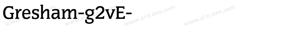 Gresham-g2vE字体转换