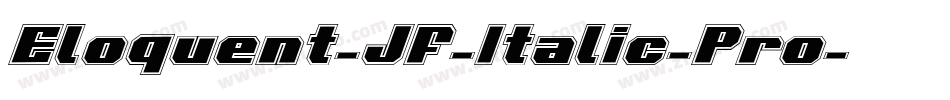 Eloquent-JF-Italic-Pro字体转换