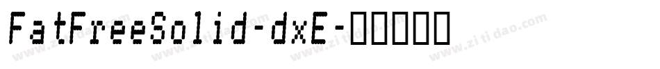 FatFreeSolid-dxE字体转换