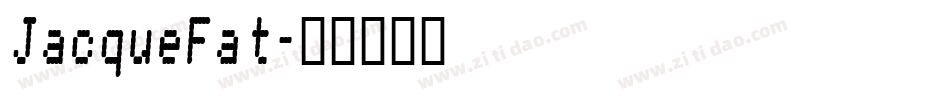 JacqueFat字体转换