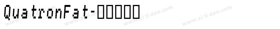 QuatronFat字体转换