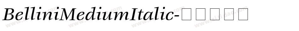 BelliniMediumItalic字体转换