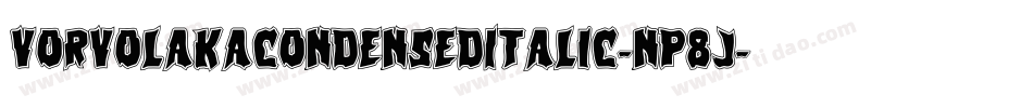 VorvolakaCondensedItalic-nP8J字体转换