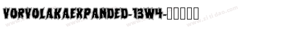 VorvolakaExpanded-13w4字体转换
