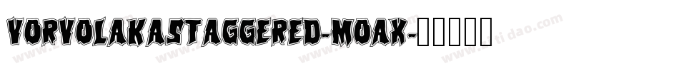 VorvolakaStaggered-Moax字体转换