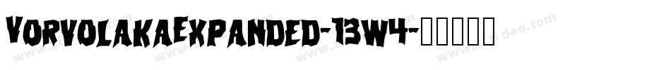 VorvolakaExpanded-13w4字体转换