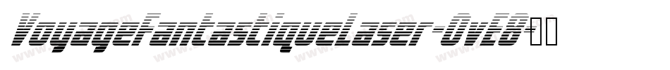 VoyageFantastiqueLaser-OvE8字体转换