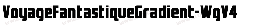 VoyageFantastiqueGradient-WgV4字体转换