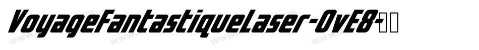VoyageFantastiqueLaser-OvE8字体转换
