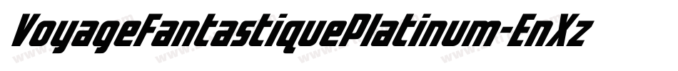 VoyageFantastiquePlatinum-EnXz字体转换 VoyageFantastiquePlatinum-EnXz字体转换