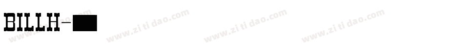 BILLH字体转换
