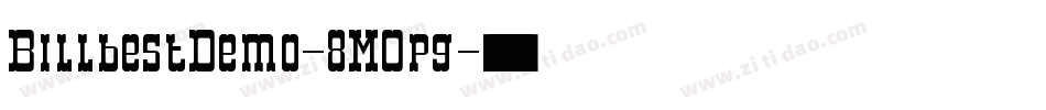 BillbestDemo-8MOpg字体转换