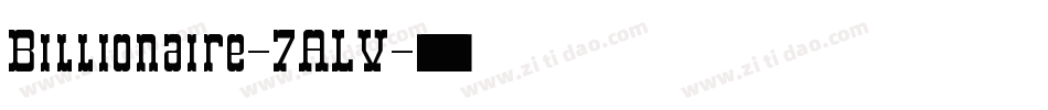 Billionaire-7ALV字体转换