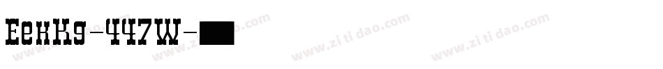 EekKg-447W字体转换