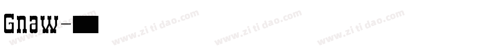Gnaw字体转换