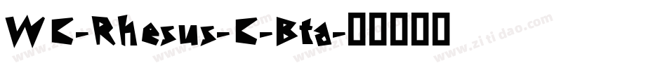 WC-Rhesus-C-Bta字体转换