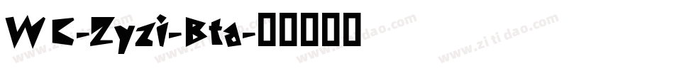 WC-Zyzi-Bta字体转换
