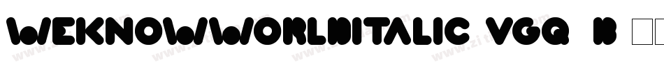WeknowWorldItalic-VGq0B字体转换