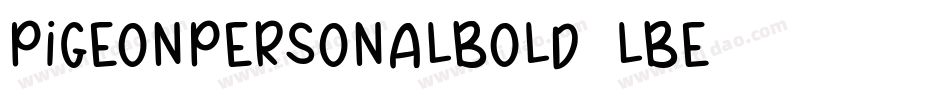 PigeonPersonalBold-LBe4字体转换 PigeonPersonalBold-LBe4字体转换