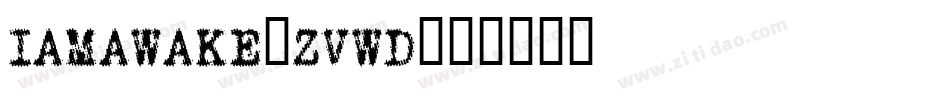 IAmAwake-zvwD字体转换