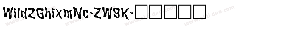 Wild2GhixmNc-ZW9K字体转换