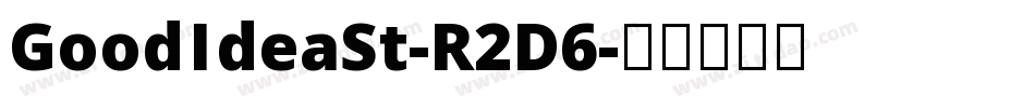 GoodIdeaSt-R2D6字体转换