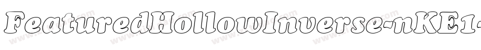 FeaturedHollowInverse-nKE1字体转换