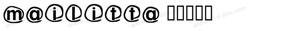 Mailitta字体转换