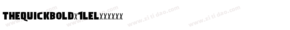 TheQuickBold-1LEL字体转换 TheQuickBold-1LEL字体转换