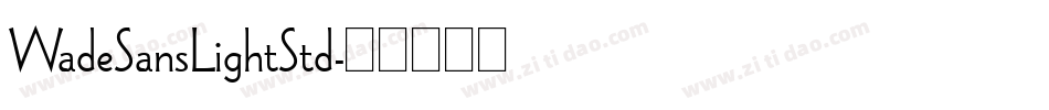 WadeSansLightStd字体转换