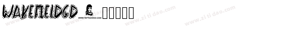 WakefieldGD字体转换