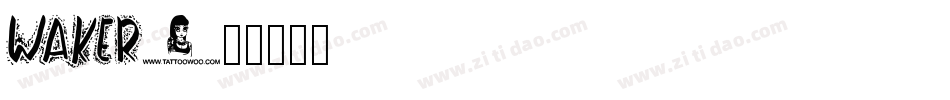 Waker字体转换