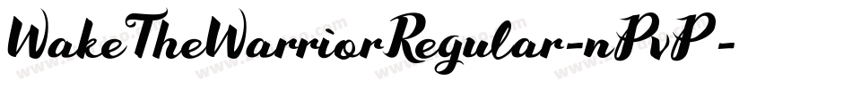 WakeTheWarriorRegular-nPvP字体转换