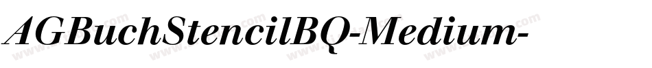 AGBuchStencilBQ-Medium字体转换