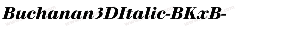 Buchanan3DItalic-BKxB字体转换
