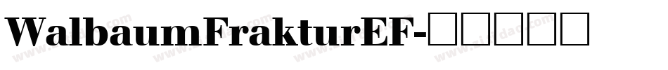 WalbaumFrakturEF字体转换