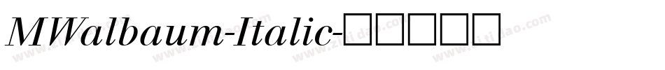 MWalbaum-Italic字体转换