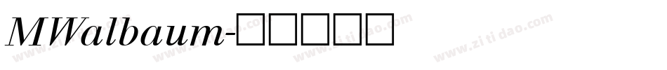 MWalbaum字体转换