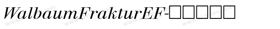 WalbaumFrakturEF字体转换