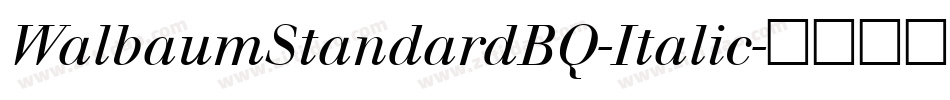 WalbaumStandardBQ-Italic字体转换