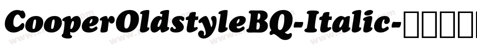 CooperOldstyleBQ-Italic字体转换